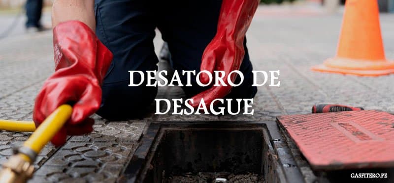 gasfiteros desatoro de desague peru